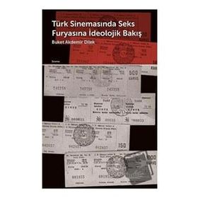 Doruk Yayınları Türk Sinemasında Seks Furyasına İdeolojik Bakış