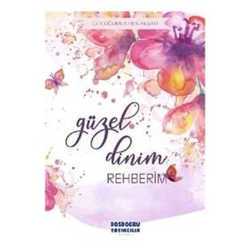 Dosdoğru Yayıncılık Güzel Dinim Rehberim