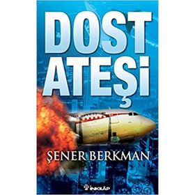 DOST ATEŞI - ŞENER BERKMAN