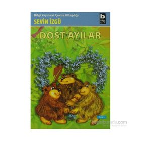 DOST AYILAR - SEVIN İZGÜ
