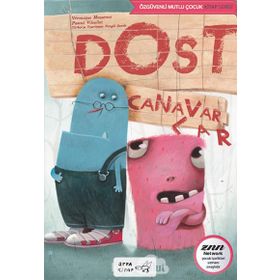 Dost Canavarlar - Özgüvenli Mutlu Çocuk Kitap Serisi - Véronique Massenot