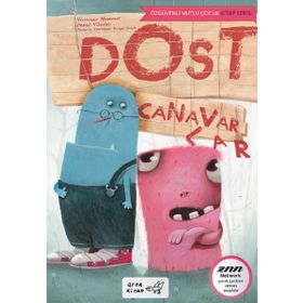 Dost Canavarlar - Özgüvenli Mutlu Çocuk Kitap Serisi - Véronique Massenot
