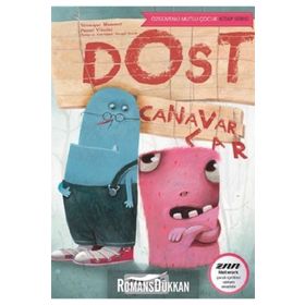 Dost Canavarlar - Veronique Massenot