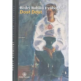 Dost Dost - Bedri Rahmi Eyüboğlu