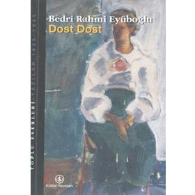 Dost Dost - Bedri Rahmi Eyüboğlu