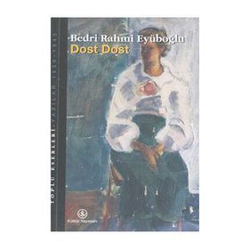 Dost Dost - Bedri Rahmi Eyüboğlu