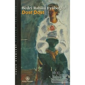 Dost Dost - Bedri Rahmi Eyüboğlu