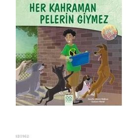 Dost Eller - Her Kahraman Pelerin Giymez - Jennifer Moore Mallinos Jennifer Moore Mallinos