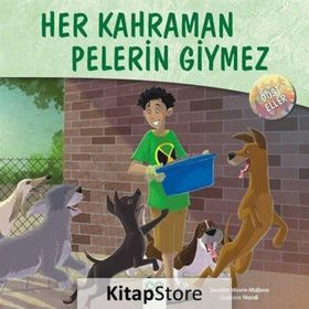 Dost Eller - Her Kahraman Pelerin Giymez - Jennifer Moore Mallinos Jennifer Moore Mallinos