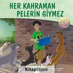 Dost Eller - Her Kahraman Pelerin Giymez - Jennifer Moore Mallinos Jennifer Moore Mallinos