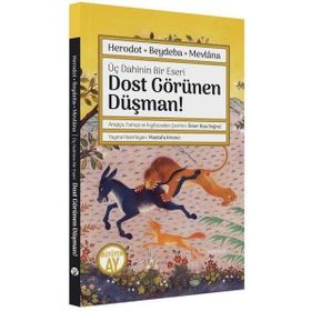 Dost Görünen Düşman! Üç Dahinin Bir Eseri Herodot Beydaba Mevlana - Büyüyen Ay Yayınları