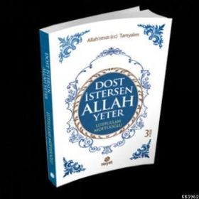 Dost İstersen Allah Yeter - Selim Çoraklı