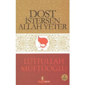Dost İstersen Allah Yeter - Selim Çoraklı