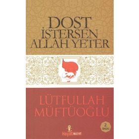 Dost İstersen Allah Yeter - Selim Çoraklı