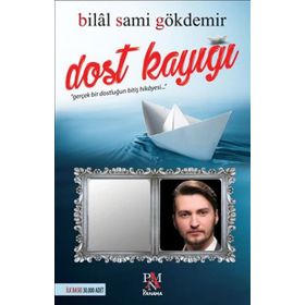 Dost Kayığı - Bilal Sami Gökdemir