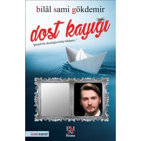 Dost Kayığı - Bilal Sami Gökdemir