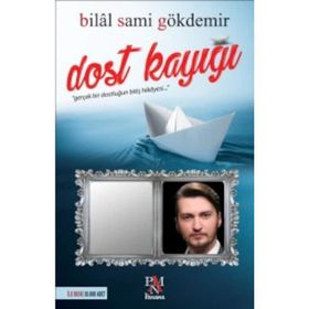 Dost Kayığı - Bilal Sami Gökdemir