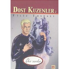 Dost Kuzenler 2 İki Sevda - Filiz Tosyalı