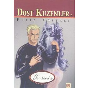 Dost Kuzenler 2 İki Sevda - Filiz Tosyalı