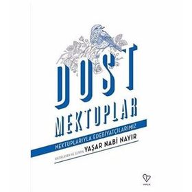 Dost Mektuplar - Yaşar Nabi Nayır