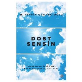 Dost Sensin - M. Tevfik Urgancıoğlu