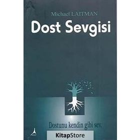DOST SEVGISI - MICHAEL LAITMAN