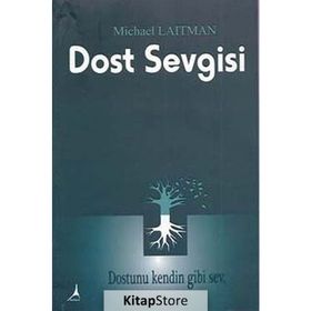 DOST SEVGISI - MICHAEL LAITMAN