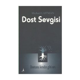 DOST SEVGISI - MICHAEL LAITMAN