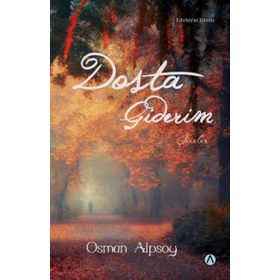 Dosta Giderim - Osman Alpsoy