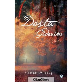 Dosta Giderim - Osman Alpsoy