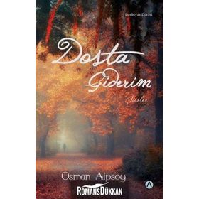 Dosta Giderim - Osman Alpsoy