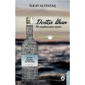Dostça İlhan - İlkay Altıntaş
