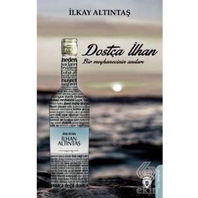 Dostça İlhan - İlkay Altıntaş