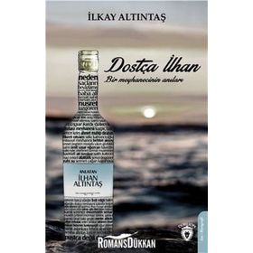 Dostça İlhan - İlkay Altıntaş