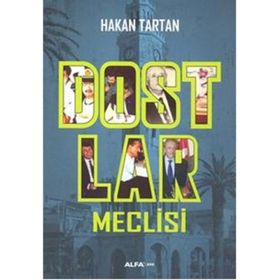 Dostlar Meclisi - Hakan Tartan