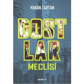 Dostlar Meclisi - Hakan Tartan