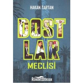 Dostlar Meclisi - Hakan Tartan