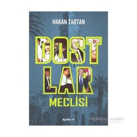 Dostlar Meclisi - Hakan Tartan