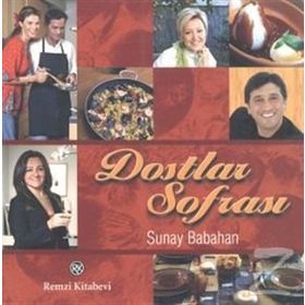 DOSTLAR SOFRASI - SUNAY BABAHAN