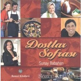 DOSTLAR SOFRASI - SUNAY BABAHAN