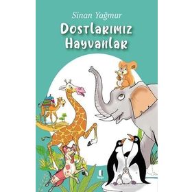 Dostlarımız Hayvanlar / Sinan Yağmur / Kapı Yayınları