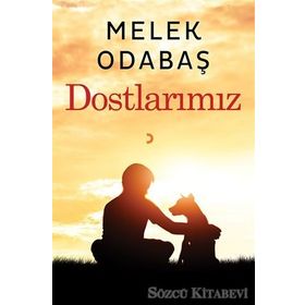 Dostlarımız - Melek Odabaş