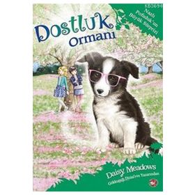 Dostluk Ormanı 10 - Nazlı Pofuduk’un Büyük Sürprizi - Daisy Meadows