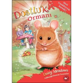 Dostluk Ormanı-2 - Moli Titrekkuyruk Nerede? - Daisy Meadows