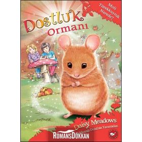 Dostluk Ormanı-2 - Moli Titrekkuyruk Nerede? - Daisy Meadows