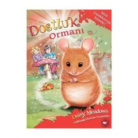 Dostluk Ormanı-2 - Moli Titrekkuyruk Nerede? - Daisy Meadows