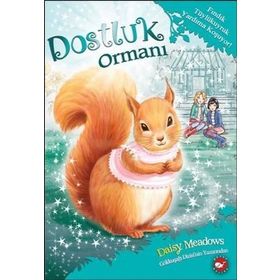 Dostluk Ormanı-5 - Fındık Tüylükuyruk Yardıma Koşuyor! - Daisy Meadows