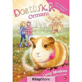 Dostluk Ormanı - 8 - Gül Tomurcuk Nasıl Kaçtı? - Daisy Meadows