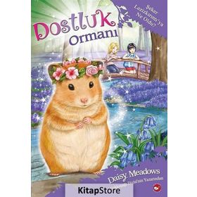 Dostluk Ormanı 9 - Şeker Lezizkırıntı’ya Ne Oldu? - Daisy Meadows