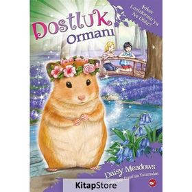 Dostluk Ormanı 9 - Şeker Lezizkırıntı’ya Ne Oldu? - Daisy Meadows